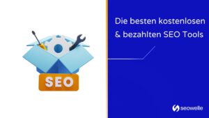 Kostenlose und kostenpflichtige SEO-Tools für bessere Rankings im Oktober 2024